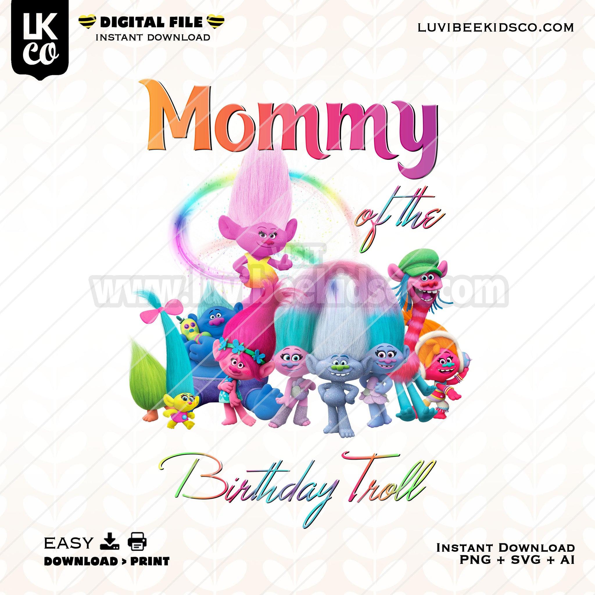 Trolls Inspired Logo for Birthdays, Events, Crafts, and T-Shirts - Rainbow Mommy of the Birthday Troll - Instant Download