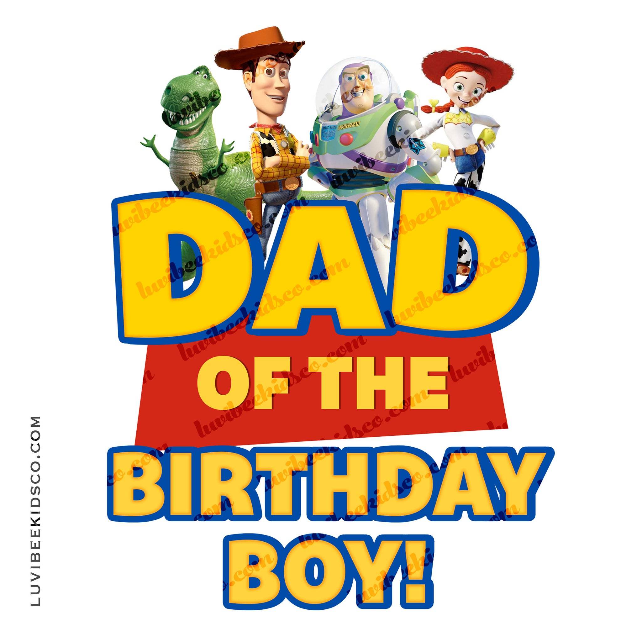 Toy Story Iron On Birthday Shirt Transfer Design | Dad - LuvibeeKidsCo