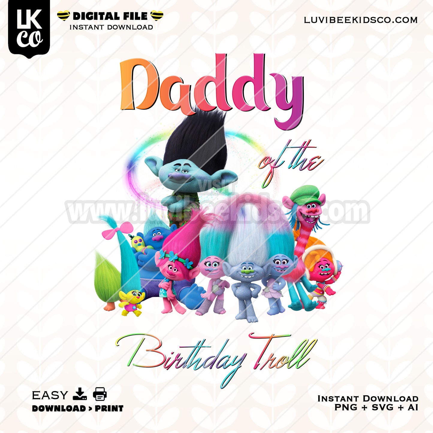 Trolls Inspired Logo for Birthdays, Events, Crafts, and T-Shirts - Rainbow Daddy of the Birthday Troll - Instant Download