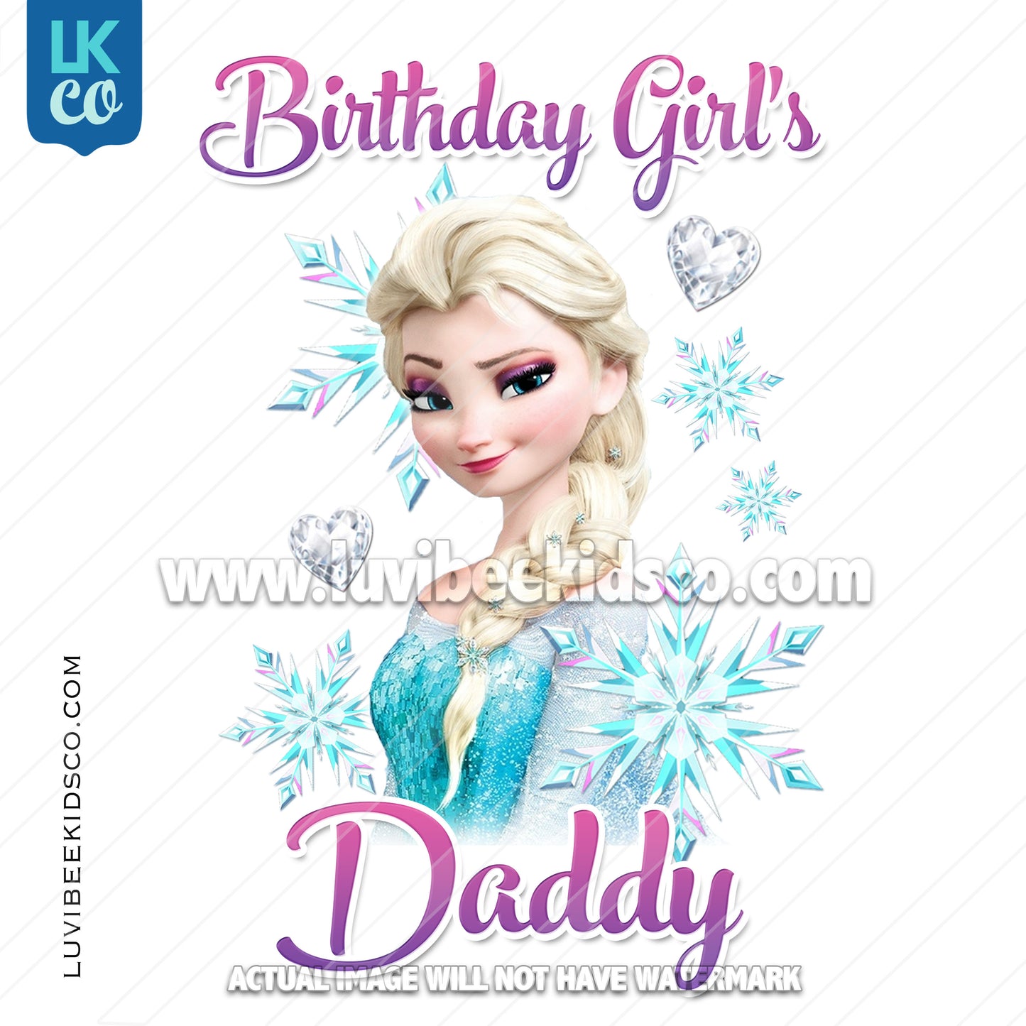 Frozen Iron On Transfer | Elsa - Birthday Girl's Daddy - LuvibeeKidsCo