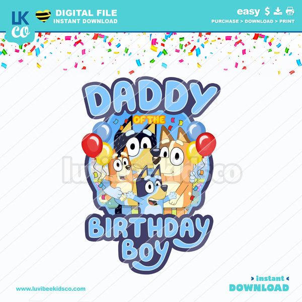 Bluey Family Iron On Design - Birthday Boy - Choose Family Member - Digital File PNG