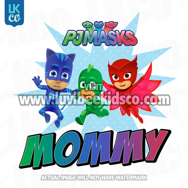PJ Masks Iron On Transfer | Mommy - LuvibeeKidsCo