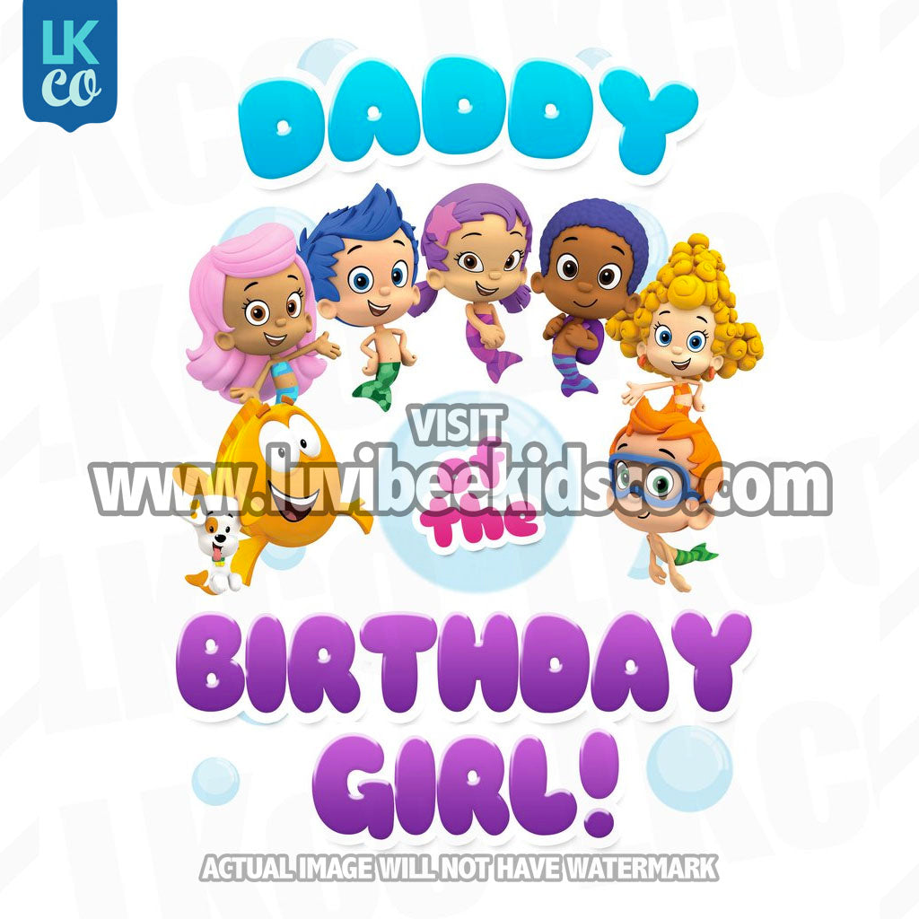 Bubble Guppies Iron On Transfer | Daddy of the Birthday Girl - LuvibeeKidsCo
