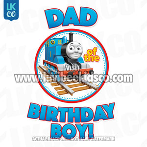 Thomas the Train Iron On Transfer for Birthday Boy - Dad - LuvibeeKidsCo