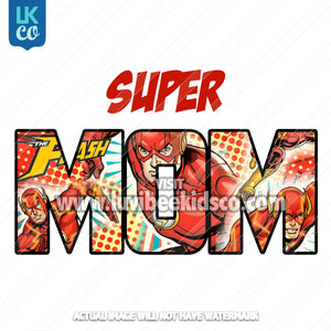 The Flash Iron On Transfer - Super Mom - LuvibeeKidsCo