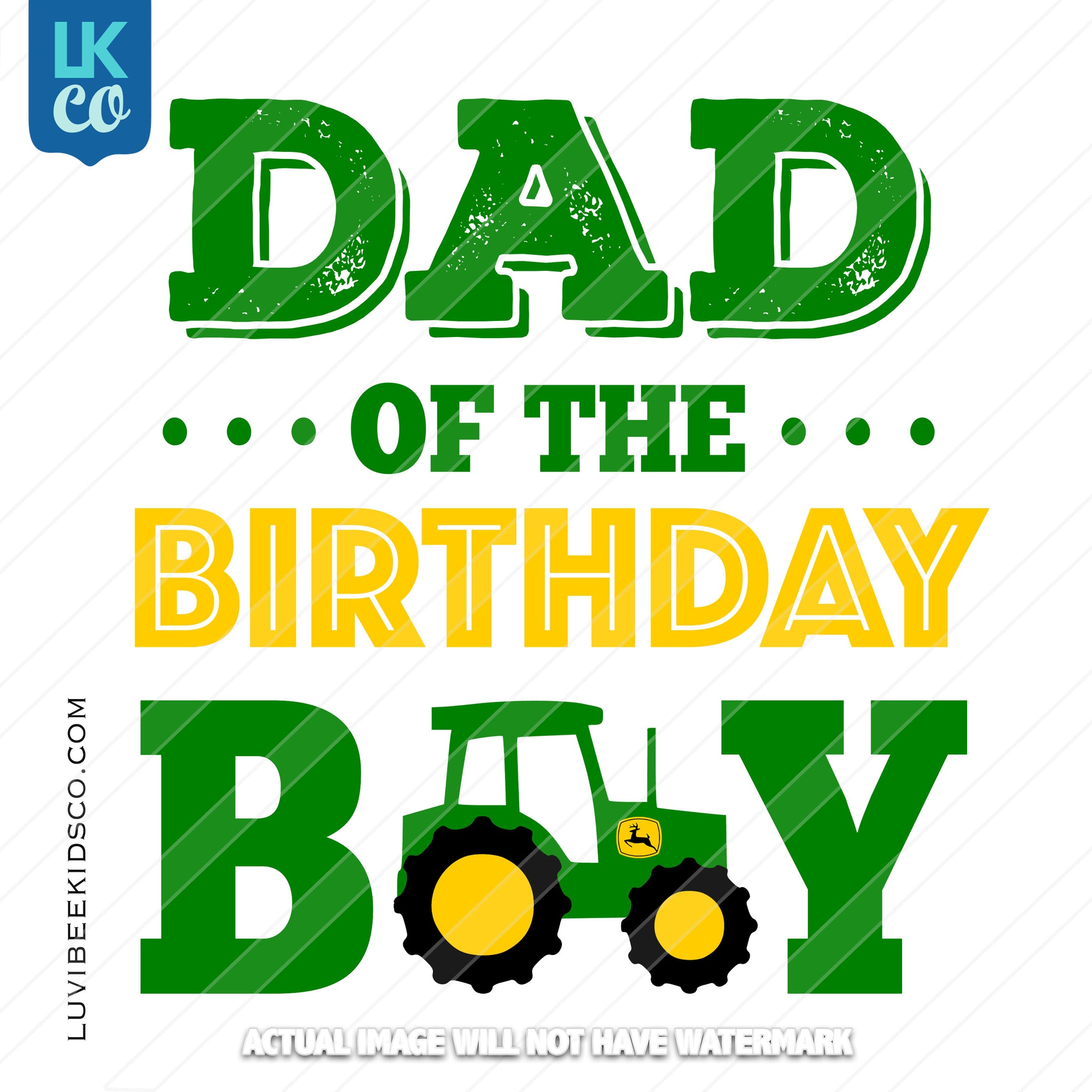 John Deere Tractor Heat Transfer Design - Dad of the Birthday Boy - LuvibeeKidsCo