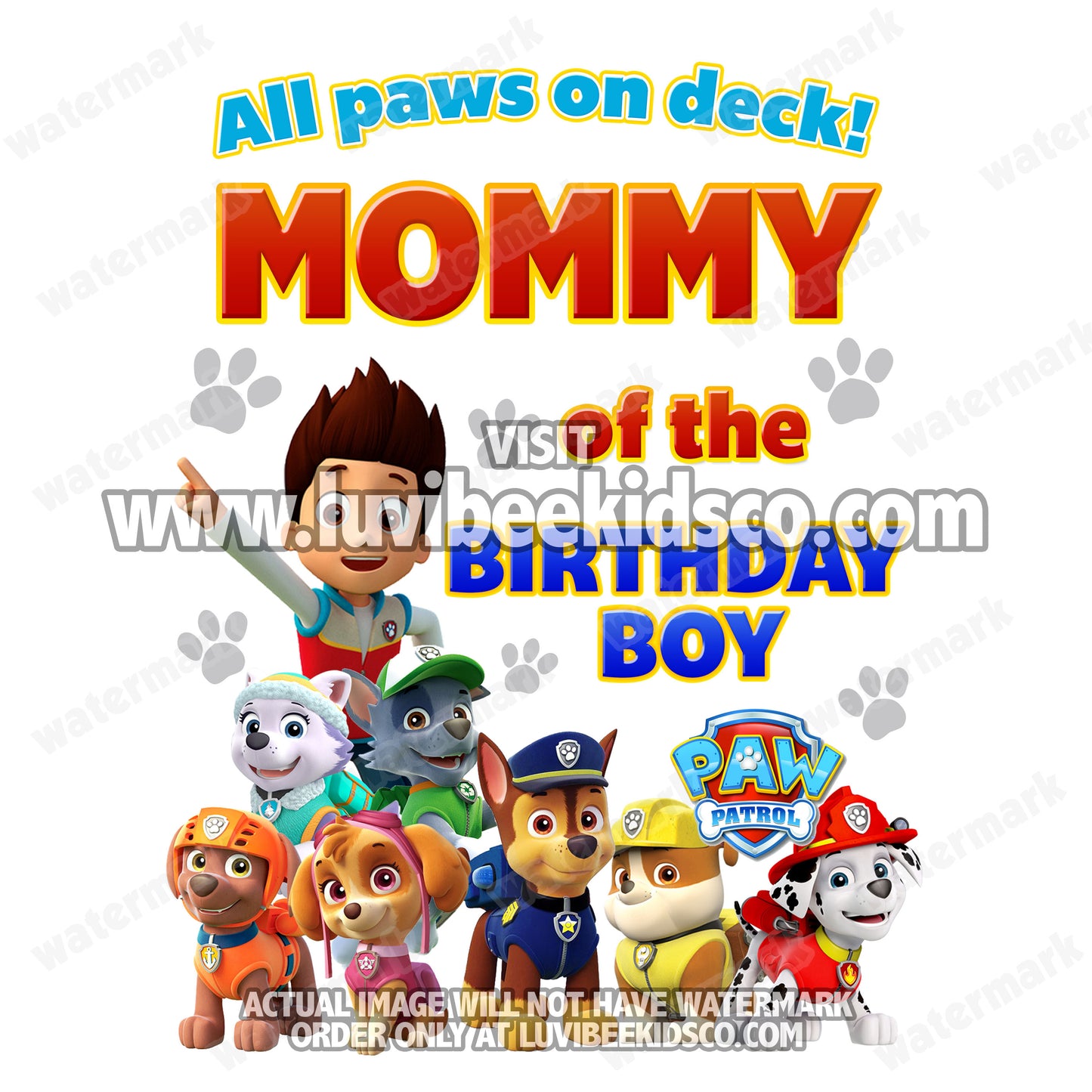 Paw Patrol Iron On Transfer - All Paws On Deck | Birthday Boy's Mommy - LuvibeeKidsCo