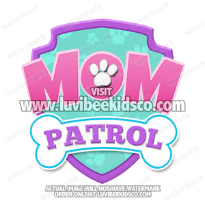 Paw Patrol Iron On Transfer - Patrol Pink | Mom Patrol - LuvibeeKidsCo